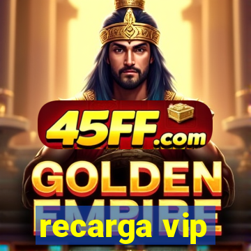 recarga vip
